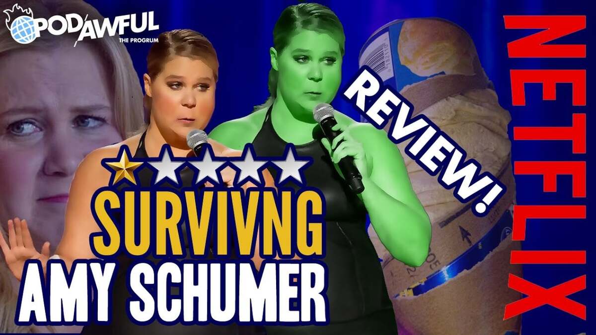 SURVIVING: AMY SCHUMER: ★☆☆☆☆ - POD AWFUL PODCAST X80